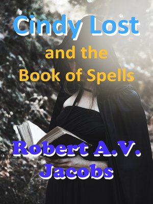 cover image of Cindy Lost and the Book of Spells